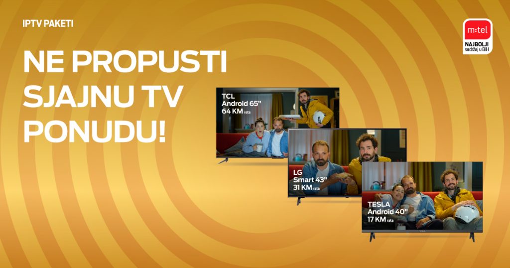 Idealno za vaš dom – m:tel TV paketi sa popustom i televizori na rate!