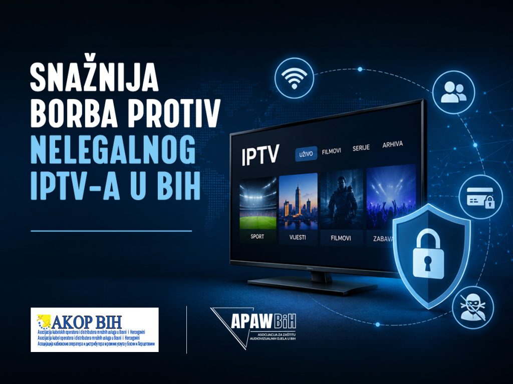 OGLASI ZA NELEGALNI IPTV POD LUPOM: AKOP BiH i APAW BiH dogovaraju efikasnije uklanjanje spornih ponuda